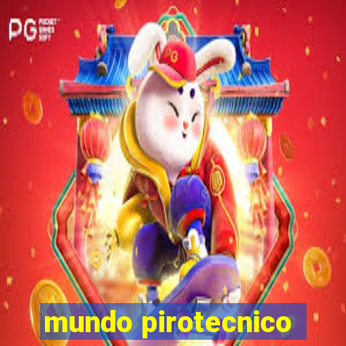 mundo pirotecnico